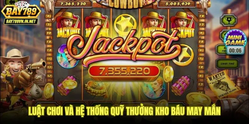 Nổ Hũ Kho Báu May Mắn Bay789 - Luật Chơi Và Mẹo Săn Jackpot 3 Cơ chế payline và quỹ jackpot tích lũy trong nổ hũ Kho Báu May Mắn Bay789