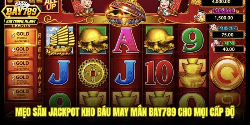Nổ Hũ Kho Báu May Mắn Bay789 - Luật Chơi Và Mẹo Săn Jackpot 4 Chiến thuật quản lý vốn và chọn nhịp quay nổ hũ Kho Báu May Mắn Bay789